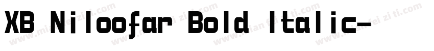 XB Niloofar Bold Italic字体转换